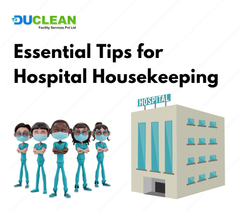 Essential Tips for Hospital Housekeeping